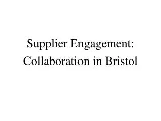 Supplier Engagement: Collaboration in Bristol