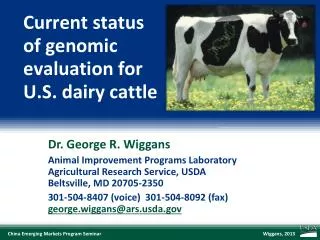 Current status of genomic evaluation for U.S. dairy cattle