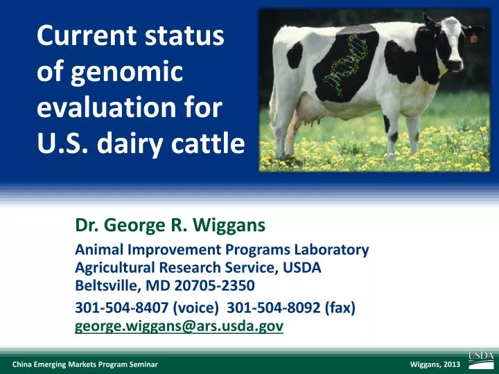 current status of genomic evaluation for u s dairy cattle