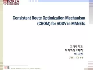 Consistent Route Optimization Mechanism (CROM) for AODV in MANETs