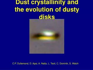 Dust crystallinity and the evolution of dusty disks