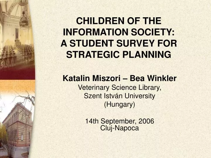 children of the information society a student survey for strategic planning