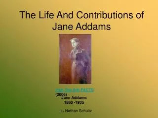 The Life And Contributions of Jane Addams