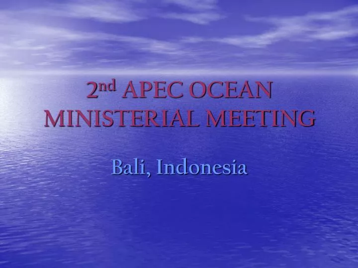 2 nd apec ocean ministerial meeting