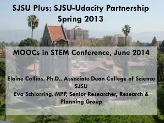 SJSU Plus: SJSU- Udacity Partnership Spring 2013