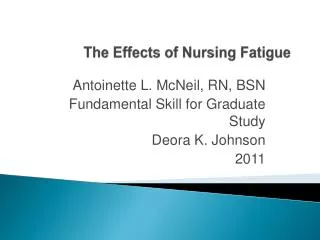 The Effects of Nursing Fatigue
