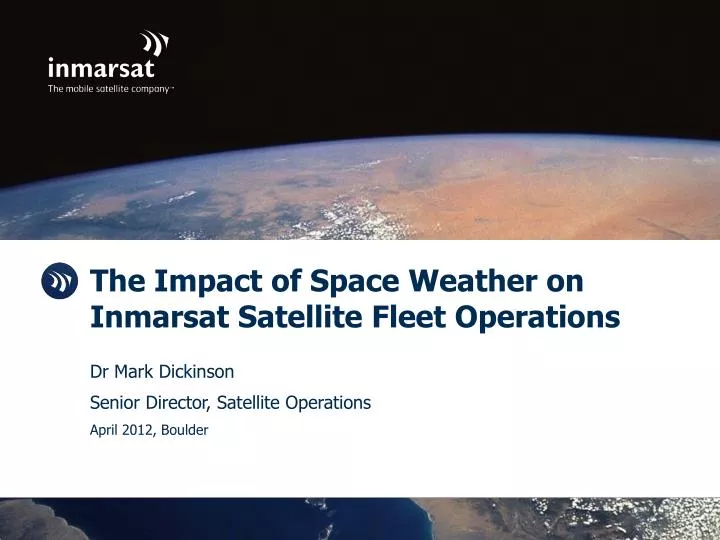 the impact of space weather on inmarsat satellite fleet operations