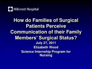 July 27, 2011 Elizabeth Wood Science Internship Program for Nursing