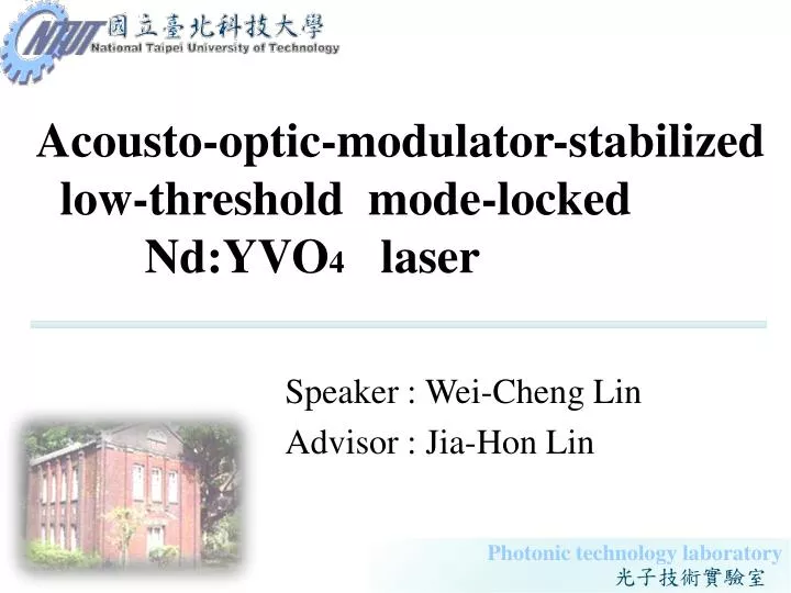 acousto optic modulator stabilized low threshold mode locked nd yvo 4 laser