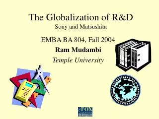 The Globalization of R&amp;D Sony and Matsushita