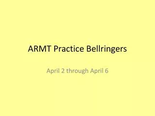 ARMT Practice Bellringers