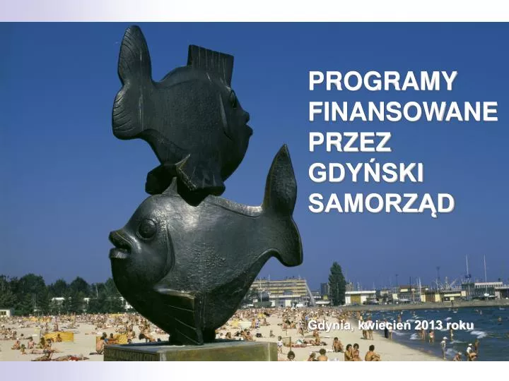 programy finansowane przez gdy ski samorz d