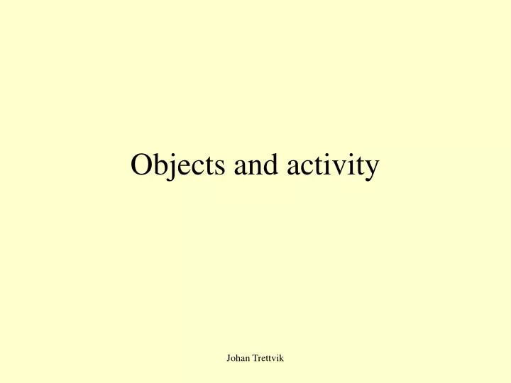objects and activity