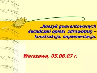 koszyk gwarantowanych wiadcze opieki zdrowotnej konstrukcja implementacja