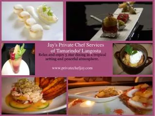 Jay's Private Chef Services of Tamarindo/ Langosta