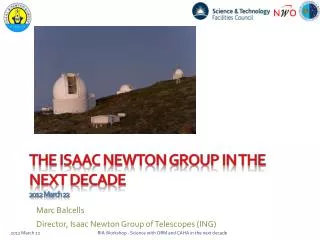 the isaac Newton Group in the next decade 2012 March 22