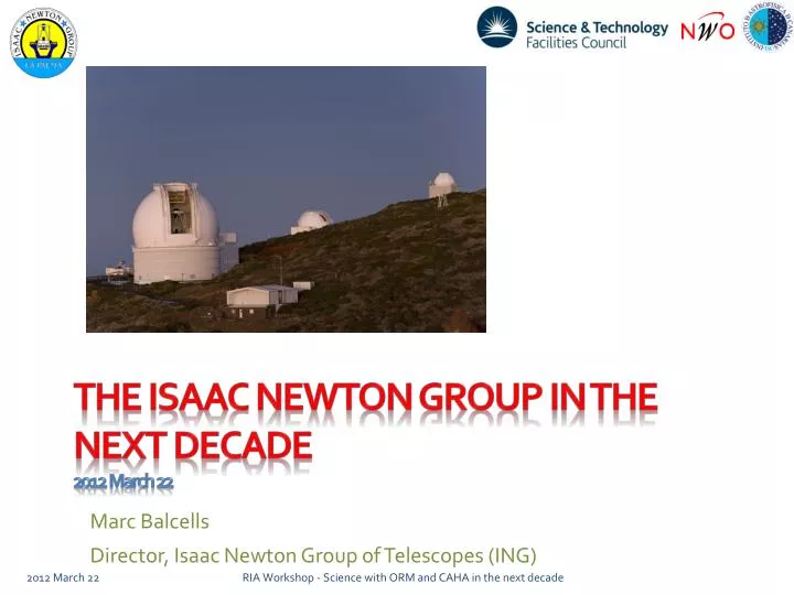 the isaac newton group in the next decade 2012 march 22