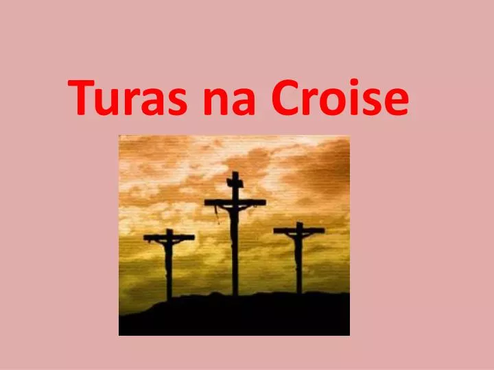 turas na croise