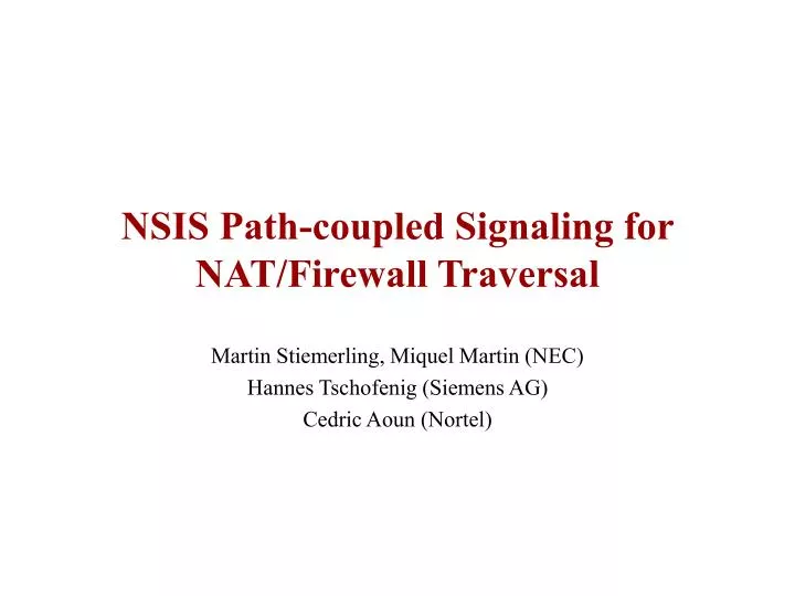 nsis path coupled signaling for nat firewall traversal