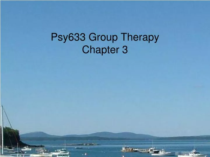 psy633 group therapy chapter 3