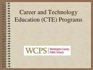 Career and Technology Education (CTE) Programs