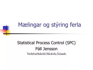 m lingar og st ring ferla