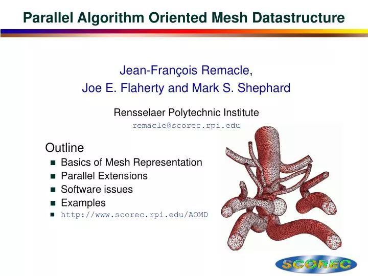 parallel algorithm oriented mesh datastructure