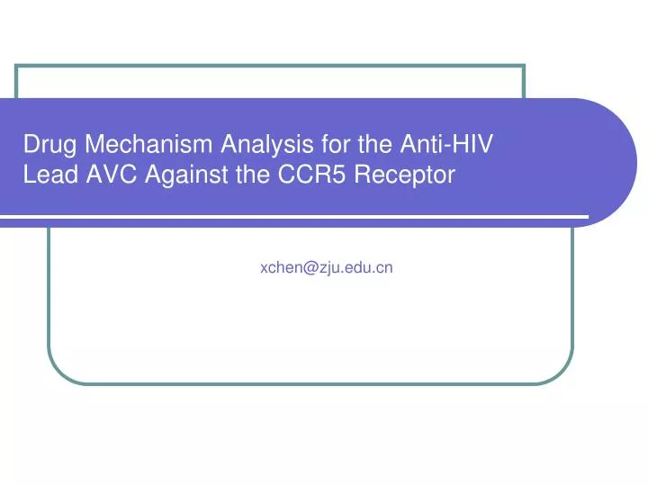 drug mechanism analysis for the anti hiv lead avc against the ccr5 receptor