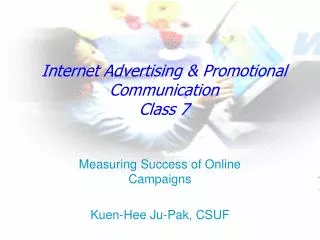Internet Advertising &amp; Promotional Communication Class 7