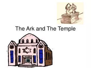 The Ark and The Temple
