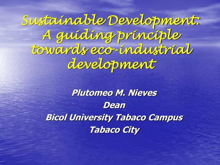 sustainable development a guiding principle towards eco industrial development