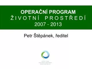 opera n program i v o t n p r o s t e d 2007 2013