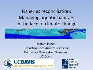 Fisheries reconciliation: Managing aquatic habitats in the face of climate change