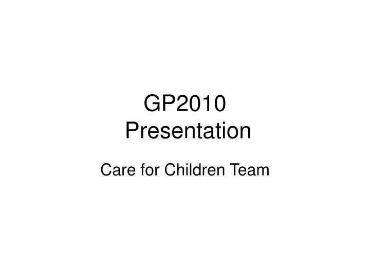 gp2010 presentation