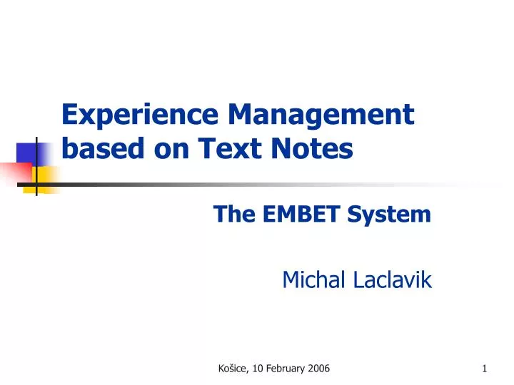 experience management based on text notes