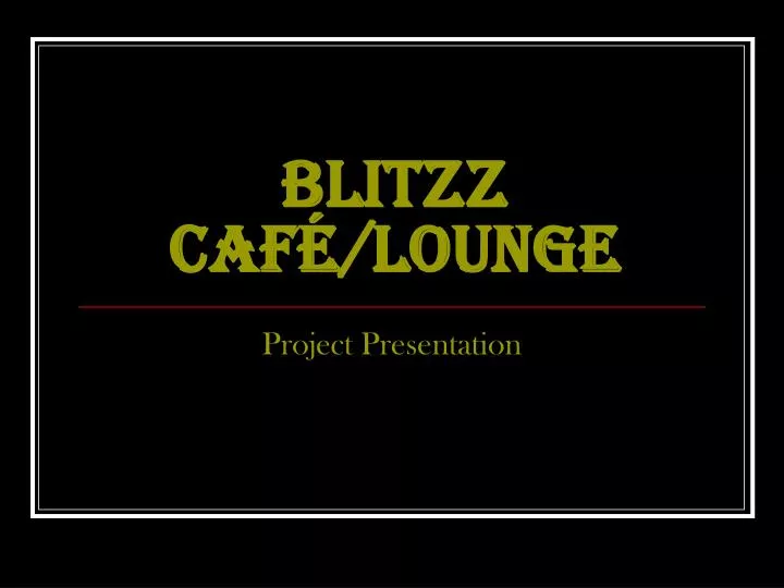 blitzz caf lounge