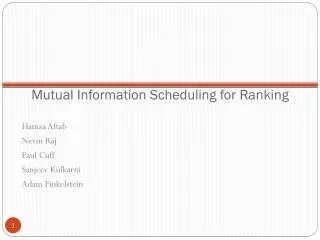 Mutual Information Scheduling for Ranking