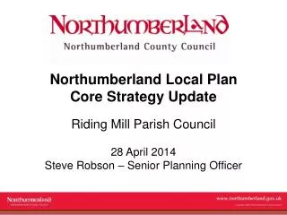 Northumberland Local Plan Core Strategy Update Riding Mill Parish Council 28 April 2014