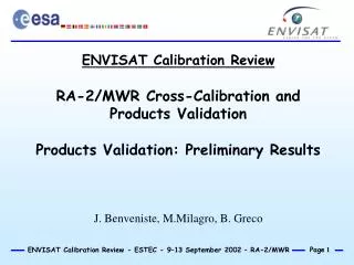 ENVISAT Calibration Review RA-2/MWR Cross-Calibration and Products Validation