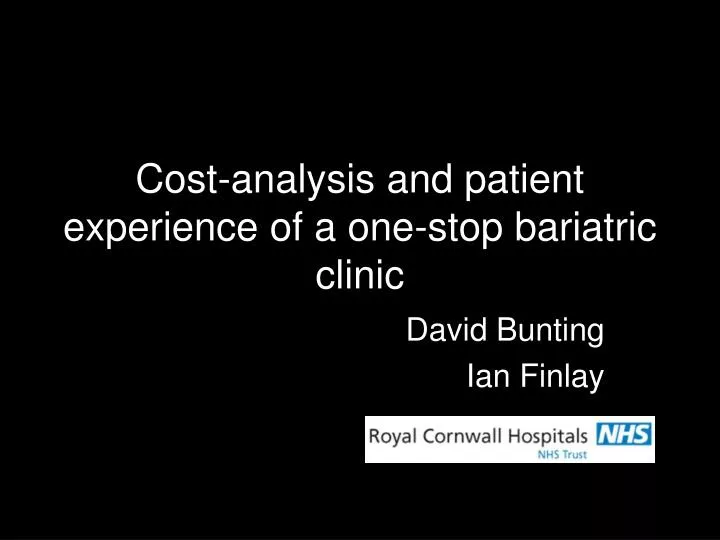 cost analysis and patient experience of a one stop bariatric clinic
