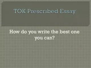 TOK Prescribed Essay