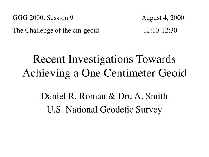 recent investigations towards achieving a one centimeter geoid