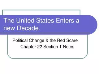 The United States Enters a new Decade.