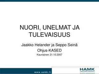 nuori unelmat ja tulevaisuus