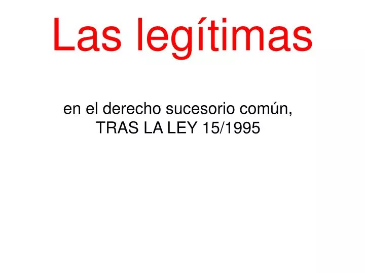 en el derecho sucesorio com n tras la ley 15 1995