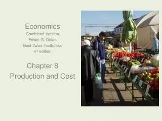 Economics Combined Version Edwin G. Dolan Best Value Textbooks 4 th edition Chapter 8