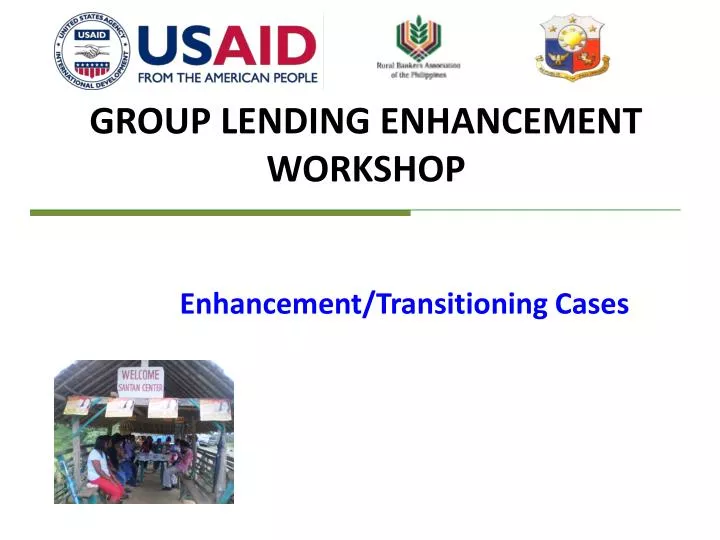group lending enhancement workshop