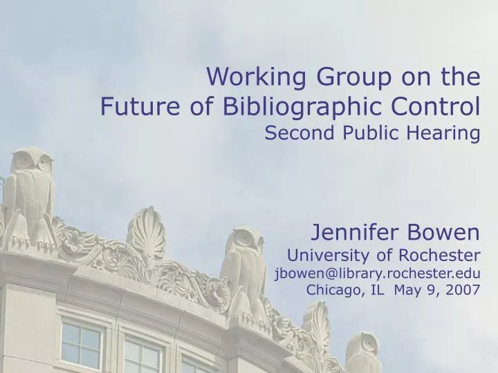 working group on the future of bibliographic control second public hearing