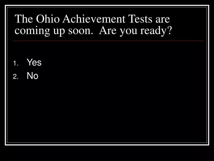 the ohio achievement tests are coming up soon are you ready