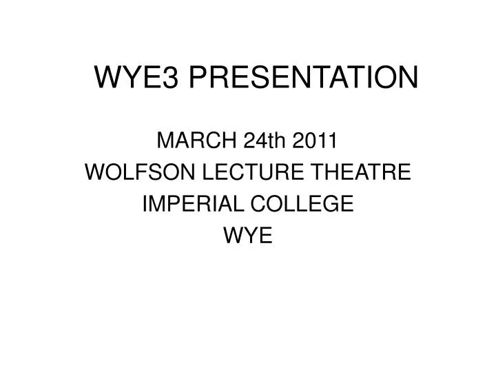 wye3 presentation